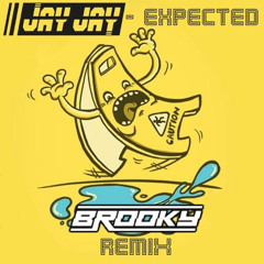 JAY JAY - EXPECTED (BROOKY REMIX) [1K FOLLOWERS FREE DOWNLOAD]