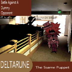 Battle Against A Dummy Opponent [Deltarune: The 5Same Puppet]
