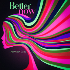 Better Now