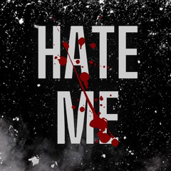 Hate meeeeee