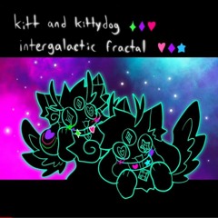 Kitt and Kittydog - Intergalactic fractal