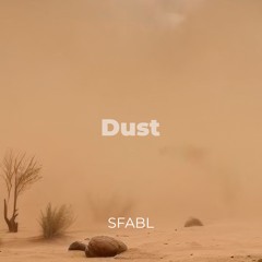 SFABL - Dust