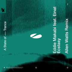 Eddie Makabi feat. Einat - Ecstasy (Allen Watts Remix)