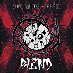 THATOUFFAZ x RHAST - BLEND