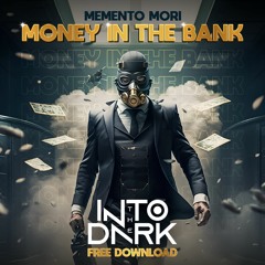 MEMENTO MORI - MONEY IN THE BANK (FREE DOWNLOAD)