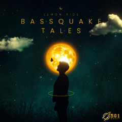 Bassquake Tales