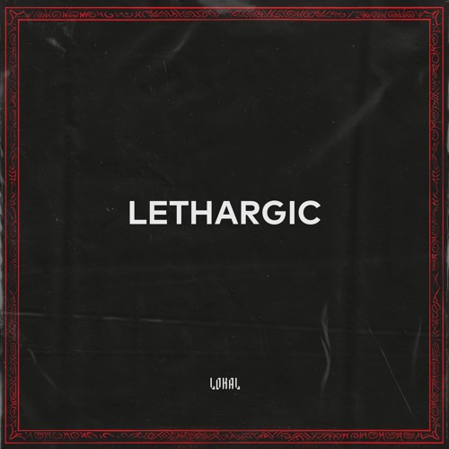 LOKALCAST Lethargic