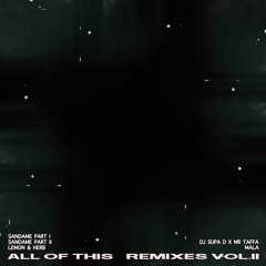 All of This (DJ Supa D X Mr Taffa Remix)