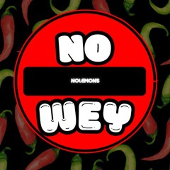 NO WEY