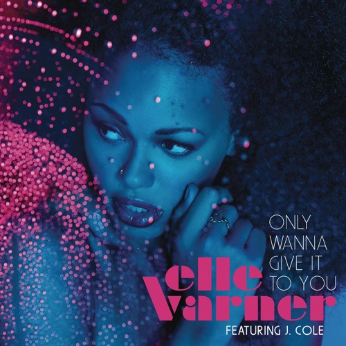Only Wanna Give It To You (feat. J. Cole)