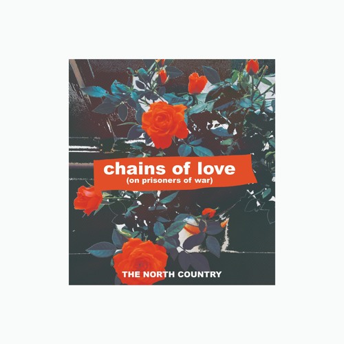 Chains Of Love (on Prisoners Of War)
