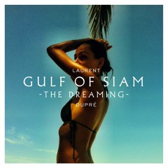 Gulf Of Siam, The Dreaming