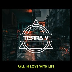 Terra V. - Fall In Love With LIFE (Extended Mix)