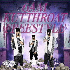 6AMKUTTHROATFREESTYLE (PROD.CXLDIE)