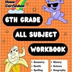 kindle onlilne 6th Grade All Subject Workbook: Grade 6 All-In-One Workbook (Homeschool 6th Grade