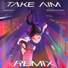 Take Aim (Remix)