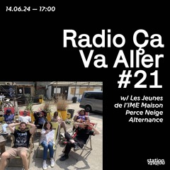 Radio Ca Va Aller #21 W - Les Jeunes De L'IME Maison Perce Neige Alternance