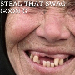 STEAL THAT SWAG