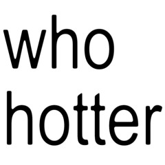 Who Hotter