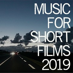 Music For Short Films [2019]