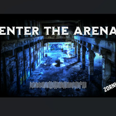Enter the Arena