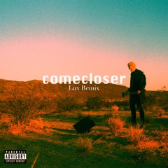 Eliminate - Comecloser (Lux Flip)