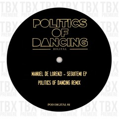 Premiere: Manuel De Lorenzi - Seguitemi (Politics Of Dancing Remix)