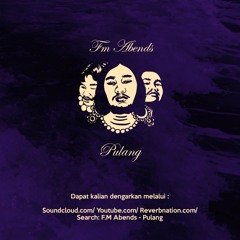 FM ABENDS - PULANG.