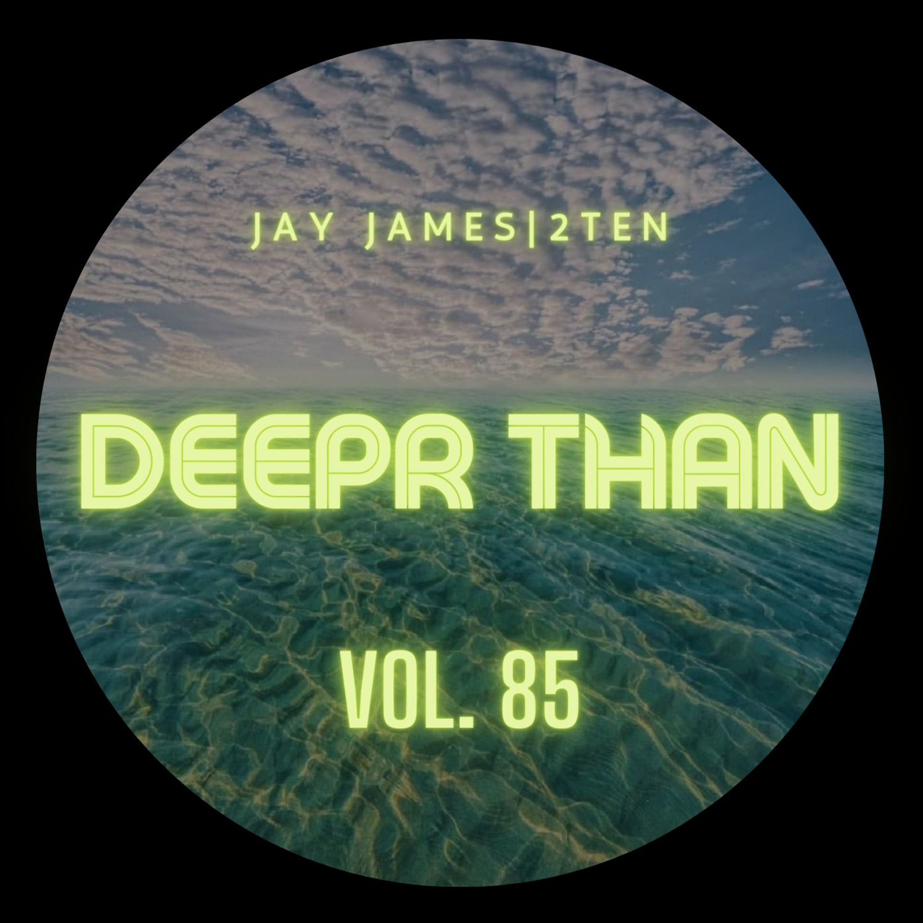 DEEPR THAN VOL. 85 (RECORDED LIVE ON TWITCH) episode artwork