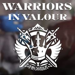 WARRIORS IN VALOUR