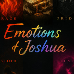 Emotions of Joshua (Rage)