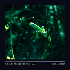 Oslated Special Mix 073 - Saša Delimar