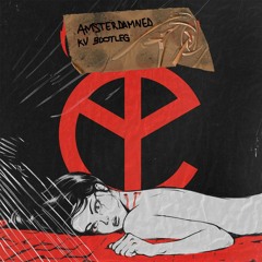 Yellow Claw - Amsterdamned (Killing Vibes Bootleg)