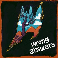 Wrong Answers