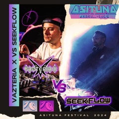 Vazteria X Vs SeekFlow @ Asituna Festival 2024 (Dj Set)