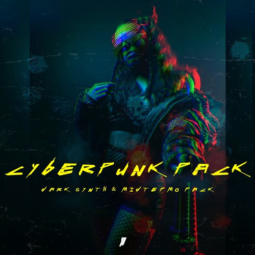 CYBERPUNK PACK - SERUM PRESETS + FLP + SAMPLE PACK (REZZ, K?D, KLOUD, 1788-L, NO MANA STYLE)