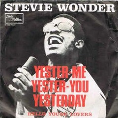 Stevie Wonder - Yester-Me, Yester-You, Yesterday