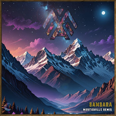 Samsara (Mortisville Remix)