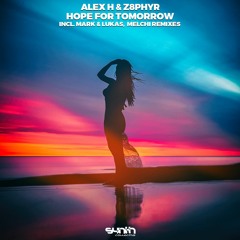 Alex H & Z8phyR - Hope For Tomorrow (Mark & Lukas Remix) [Synth Collective]