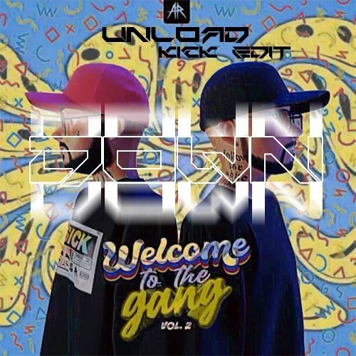 Rooler & Sickmode - Down Down (Unload Kick Edit)