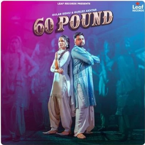 60 Pound Gulab Sidhu