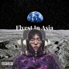 Flyest In Asia