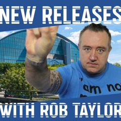 New Releases with Rob Taylor 29th May 2021