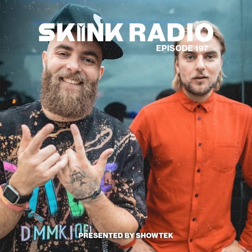 SKINK Radio 197 Presented By Showtek