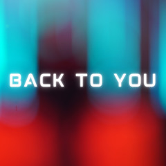 BACK TO YOU - Single