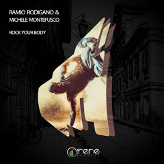 Ramio Rodigano , Michele Montefusco - Rock Your Body (Original Mix)