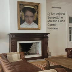 DJ Set Arjona Sunsettche Preview Casa Carmim