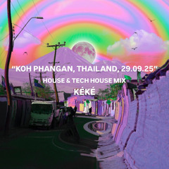 House & Tech House Mix from Koh Phangan #005 | Kéké