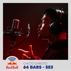 Red Bull 64 Bars Season 3 – CHICO CARLITO prod. by DJ Fumiya