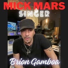 Brion Gamboa (Mick Mars singer) - THE FULL 53 MIN CONVO